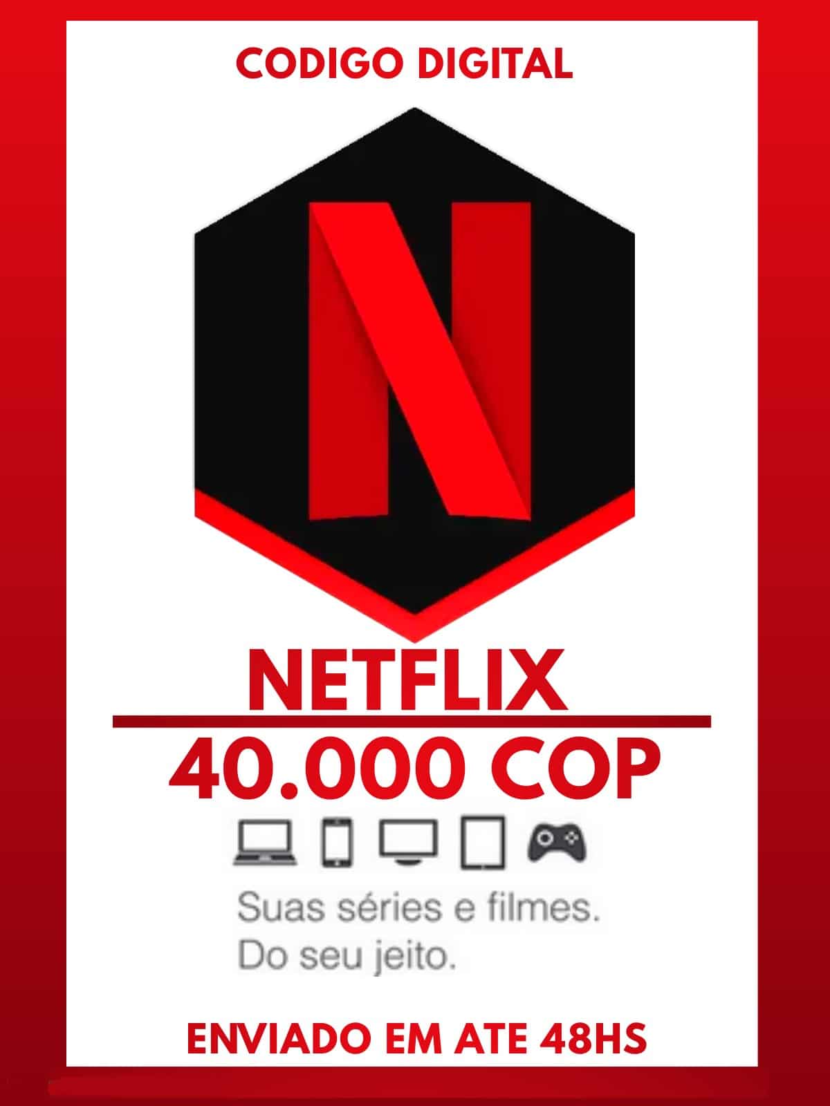 Cartão Netflix 40.000 COP - HITKILL GAMES